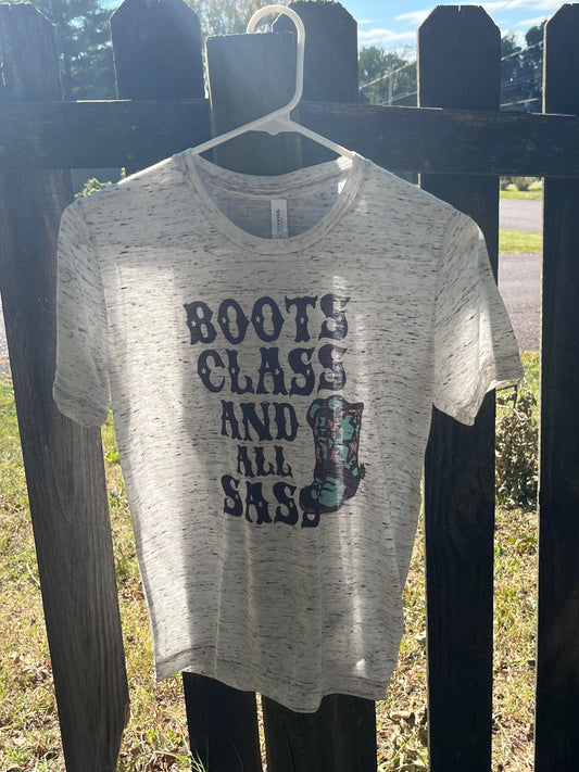 Boots Class and All Sass T-Shirt